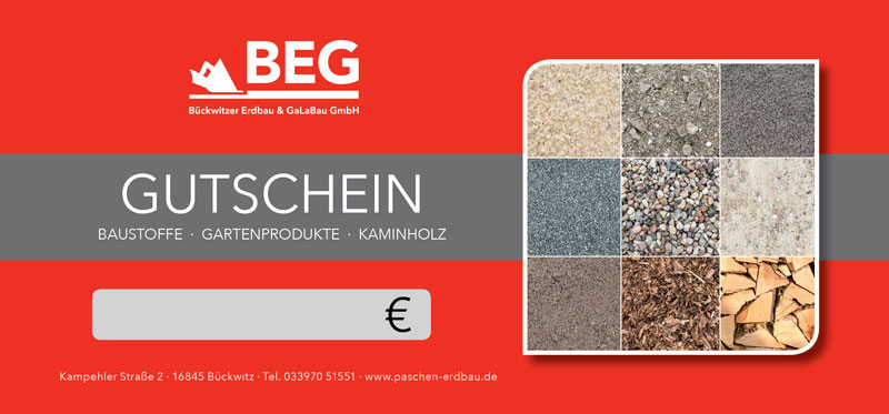 BEG-Verkauf-Gutschein Ihr Gutschein für Kaminholz, Baustoffe oder Gartenprodukte.